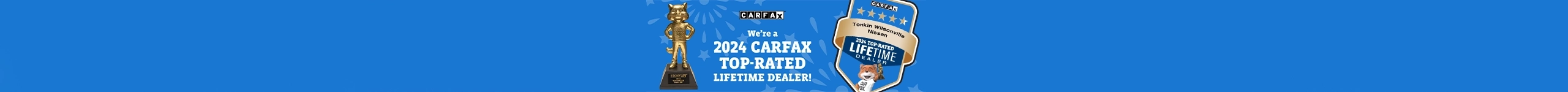2024 CARFAX Top-Rated LIFETIME Dealer